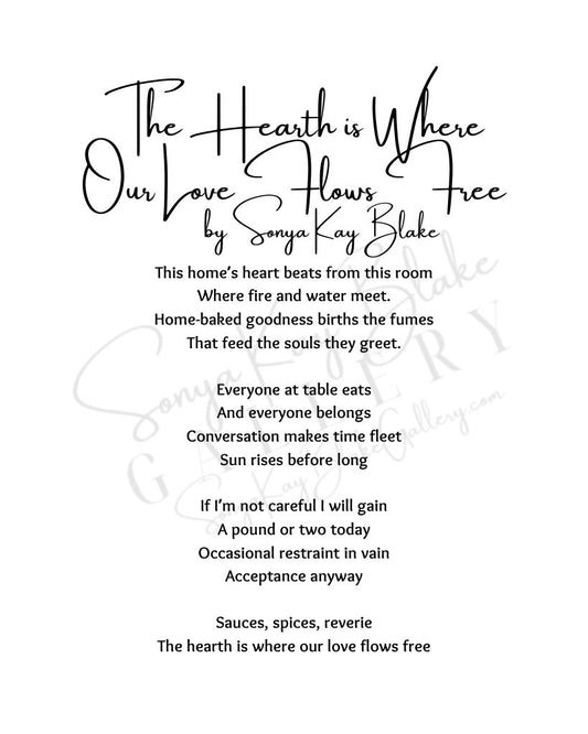 "The Hearth is Where Our Love Flows Free" Unframed Poetry Print