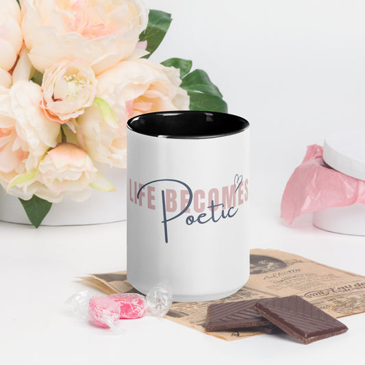 "Life Becomes Poetic" Mug